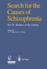 Search for the Causes of Schizophrenia : Vol. IV Balance of the Century - eBook