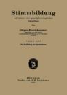 Stimmbildung Auf Stimm- Und Sprachphysiologischer Grundlage : Zweiter Band: Die Ausbildung Der Sprechstimme - Book