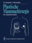 Plastische Mammachirurgie : Ein Operationsatlas - Book