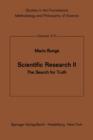 Scientific Research II : The Search for Truth - Book