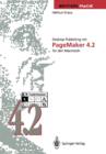 Desktop Publishing Mit PageMaker 4.2 Fur Den Macintosh - Book