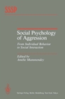 Social Psychology of Aggression : From Individual Behavior to Social Interaction - eBook