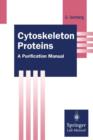 Cytoskeleton Proteins : A Purification Manual - Book