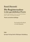 Die Registersachen in Der Gerichtlichen Praxis : Handelsregister Genossenschafts-, Vereins-, Guterrechts-, Muster-, Schiffs- Und Schiffsbauwerks-Register - Book