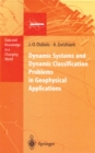 Dynamic Systems and Dynamic Classification Problems in Geophysical Applications - eBook
