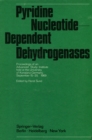 Pyridine Nucleotide-Dependent Dehydrogenases : Proceedings of an Advanced Study Institute held at the University of Konstanz, Germany, September 15-20, 1969 - eBook
