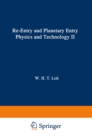 Re-entry and Planetary Entry Physics and Technology : II / Advanced Concepts, Experiments, Guidance-Control and Technology - eBook
