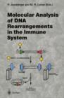 Molecular Analysis of DNA Rearrangements in the Immune System - Book