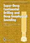 Super-Deep Continental Drilling and Deep Geophysical Sounding - eBook