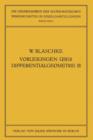 Vorlesungen UEber Differentialgeometrie Und Geometrische Grundlagen Von Einsteins Relativitatstheorie III : Differentialgeometrie Der Kreise Und Kugeln - Book