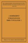 Vorlesungen UEber Topologie : I, Flachentopologie - Book