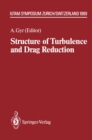 Structure of Turbulence and Drag Reduction : IUTAM Symposium Zurich, Switzerland July 25-28, 1989 - eBook