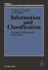 Information and Classification : Concepts, Methods and Applications Proceedings of the 16th Annual Conference of the "Gesellschaft fur Klassifikation e.V." University of Dortmund, April 1-3, 1992 - eBook