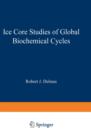 Ice Core Studies of Global Biogeochemical Cycles - Book