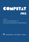 COMPSTAT 1982 5th Symposium held at Toulouse 1982 : Part I: Proceedings in Computational Statistics - eBook