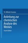 Anleitung Zur Chemischen Analyse Des Weines - Book