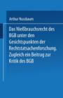 Das Niessbrauchsrecht Des Bgb. Unter Den Gesichtspunkten Der Rechtstatsachenforschung : Zugleich Ein Beitrag Zur Kritik Des Bgb - Book