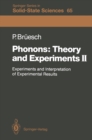 Phonons: Theory and Experiments II : Experiments and Interpretation of Experimental Results - eBook
