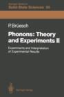 Phonons: Theory and Experiments II : Experiments and Interpretation of Experimental Results - Book