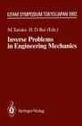 Inverse Problems in Engineering Mechanics : IUTAM Symposium Tokyo, 1992 - eBook