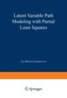 Latent Variable Path Modeling with Partial Least Squares - Book