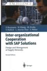 Inter-organizational Cooperation with SAP Solutions : Design and Management of Supply Networks - Book