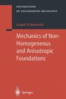 Mechanics of Non-Homogeneous and Anisotropic Foundations - Book