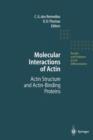 Molecular Interactions of Actin : Actin Structure and Actin-Binding Proteins - Book