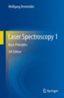 Laser Spectroscopy 1 : Basic Principles - Book