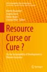 Resource Curse or Cure ? : On the Sustainability of Development in Western Australia - eBook
