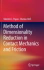 Method of Dimensionality Reduction in Contact Mechanics and Friction - Book