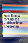 Gene Therapy for Cartilage and Bone Tissue Engineering - eBook