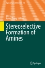 Stereoselective Formation of Amines - eBook