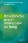 The Gentianaceae - Volume 1: Characterization and Ecology - eBook