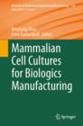 Mammalian Cell Cultures for Biologics Manufacturing - Book