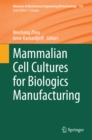 Mammalian Cell Cultures for Biologics Manufacturing - eBook