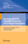 Knowledge Discovery, Knowledge Engineering and Knowledge Management : 4th International Joint Conference, IC3K 2012, Barcelona, Spain, October 4-7, 2012. Revised Selected Papers - eBook