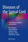 Diseases of the Spinal Cord : Novel Imaging, Diagnosis and Treatment - Book