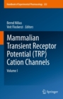 Mammalian Transient Receptor Potential (TRP) Cation Channels : Volume I - eBook