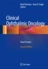 Clinical Ophthalmic Oncology : Uveal Tumors - Book