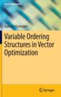 Variable Ordering Structures in Vector Optimization - Book