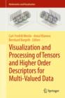 Visualization and Processing of Tensors and Higher Order Descriptors for Multi-Valued Data - Book
