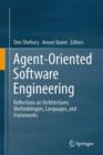 Agent-Oriented Software Engineering : Reflections on Architectures, Methodologies, Languages, and Frameworks - Book