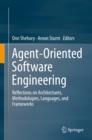 Agent-Oriented Software Engineering : Reflections on Architectures, Methodologies, Languages, and Frameworks - eBook