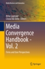 Media Convergence Handbook - Vol. 2 : Firms and User Perspectives - eBook