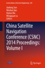 China Satellite Navigation Conference (CSNC) 2014 Proceedings: Volume I - eBook