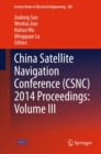 China Satellite Navigation Conference (CSNC) 2014 Proceedings: Volume III - eBook