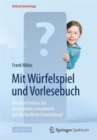 Mit Wurfelspiel Und Vorlesebuch : Welchen Einfluss Hat Die Familiare Lernumwelt Auf Die Kindliche Entwicklung? - Book