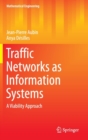 Traffic Networks as Information Systems : A Viability Approach - Book