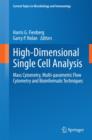 High-Dimensional Single Cell Analysis : Mass Cytometry, Multi-Parametric Flow Cytometry and Bioinformatic Techniques - Book